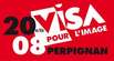 Festival des Fotojournalismus Visa pour l'image Perpignan 2008